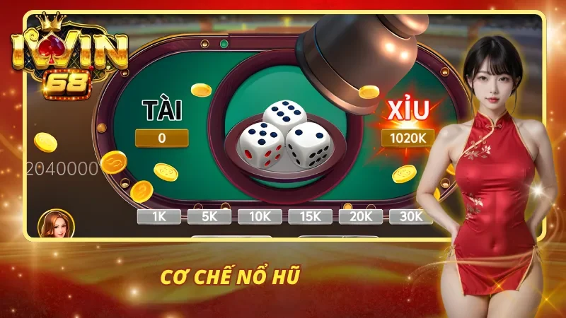 Cơ chế trong game tài xỉu nổ hũ